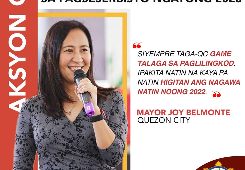 Siguradong nag-uumapaw na serbisyo ang hatid sa atin ni Mayor Joy Belmonte at ng buong pamahalaan ng QC ngayong 2023!